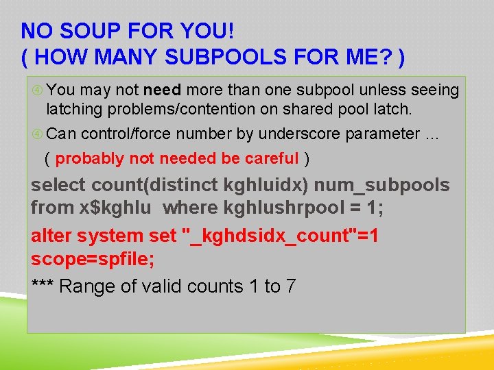 NO SOUP FOR YOU! ( HOW MANY SUBPOOLS FOR ME? ) You may not
