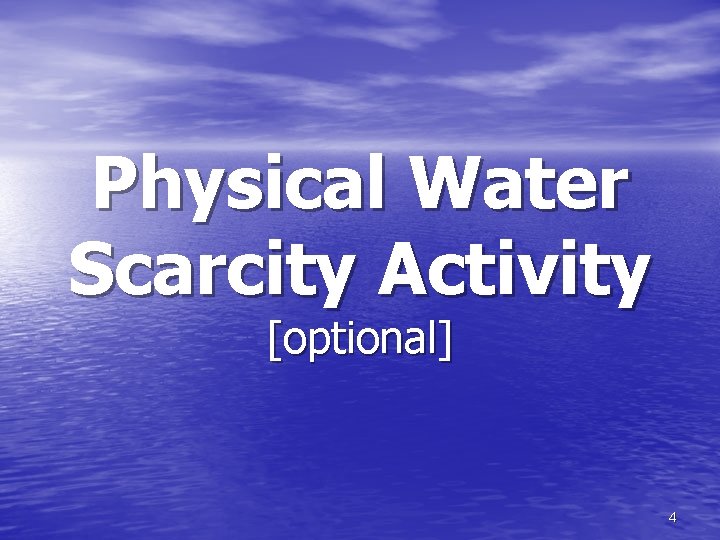 Physical Water Scarcity Activity [optional] 4 