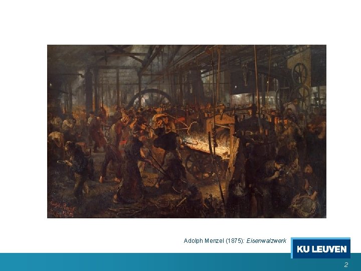 Adolph Menzel (1875): Eisenwalzwerk 2 Adolph Menzel (1875): Eisenwalzwerk 2