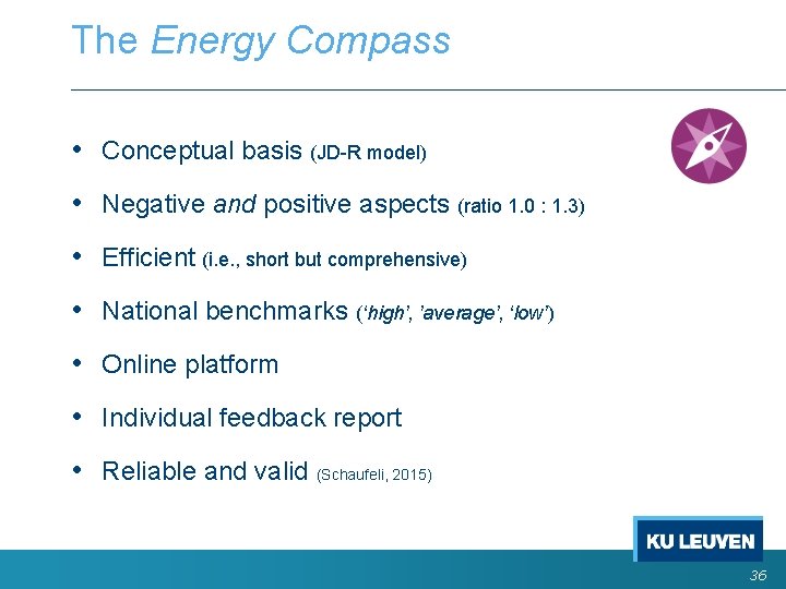 The Energy Compass • Conceptual basis (JD-R model) • Negative and positive aspects (ratio The Energy Compass • Conceptual basis (JD-R model) • Negative and positive aspects (ratio