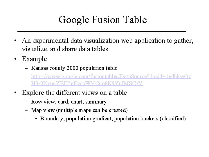 Google Fusion Table • An experimental data visualization web application to gather, visualize, and Google Fusion Table • An experimental data visualization web application to gather, visualize, and