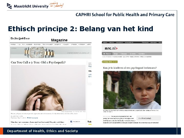 Ethisch principe 2: Belang van het kind Department of Health, Ethics and Society 