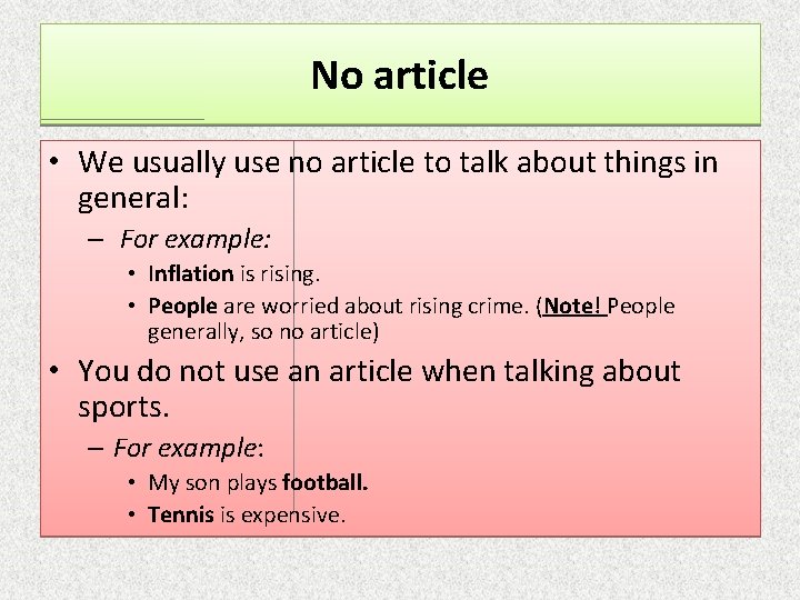 No article • We usually use no article to talk about things in general: No article • We usually use no article to talk about things in general: