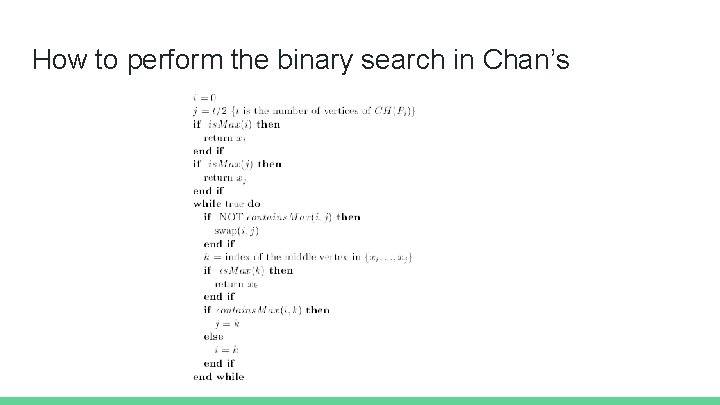 How to perform the binary search in Chan’s 