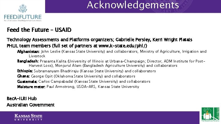 Acknowledgements Feed the Future – USAID Technology Assessments and Platforms organizers; Gabrielle Persley, Kerri