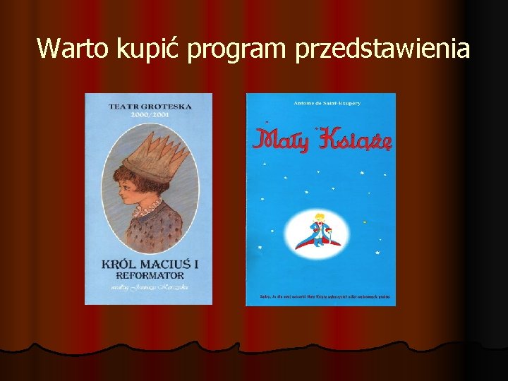 Warto kupić program przedstawienia 