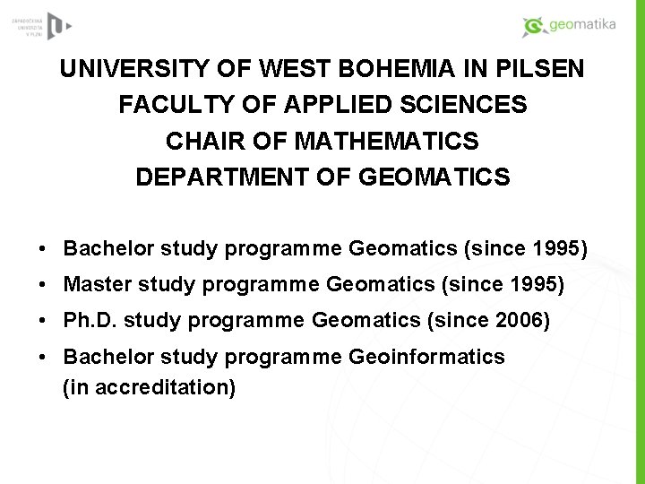 UNIVERSITY OF WEST BOHEMIA IN PILSEN FACULTY OF APPLIED SCIENCES CHAIR OF MATHEMATICS DEPARTMENT