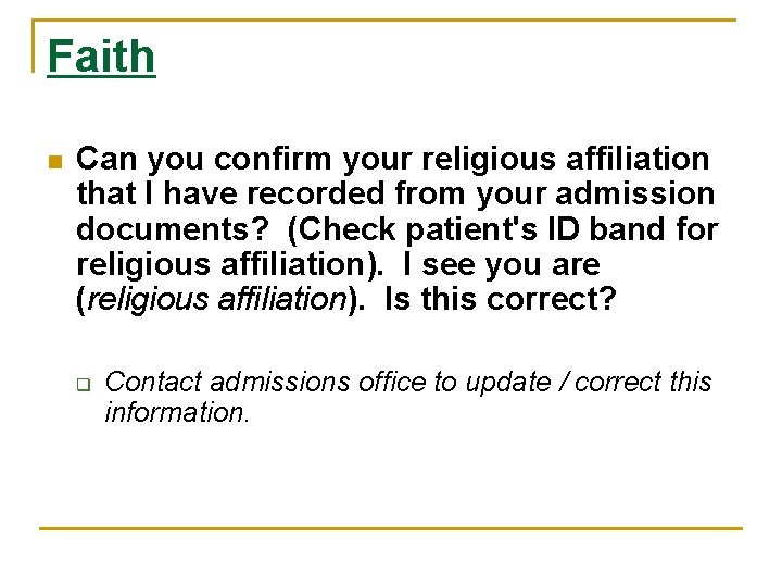 Faith n Can you confirm your religious affiliation that I have recorded from your