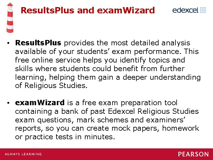 Results. Plus and exam. Wizard • Results. Plus provides the most detailed analysis available