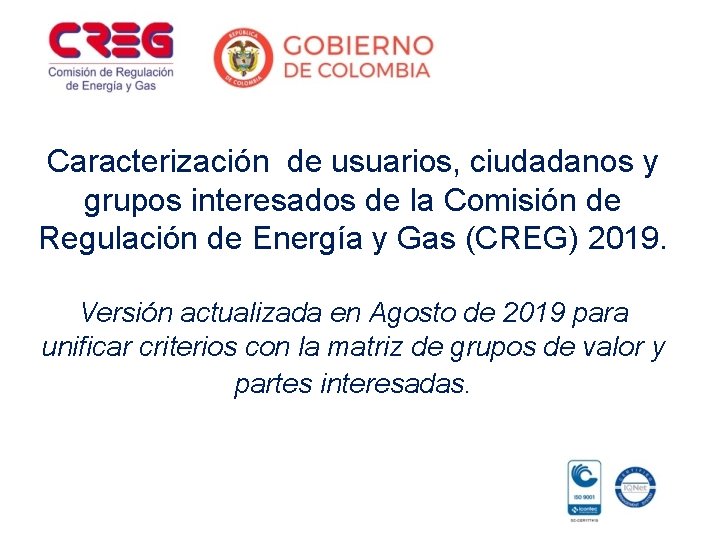 Caracterización de usuarios, ciudadanos y grupos interesados de la Comisión de Regulación de Energía