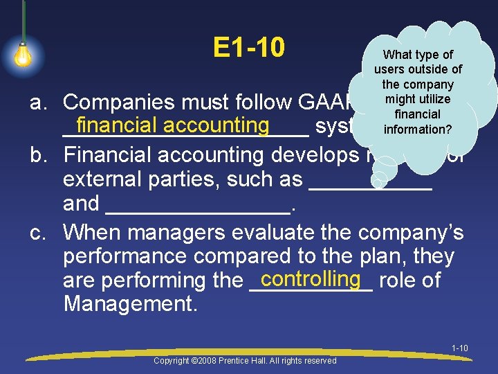 E 1 -10 What type of users outside of the company might utilize financial