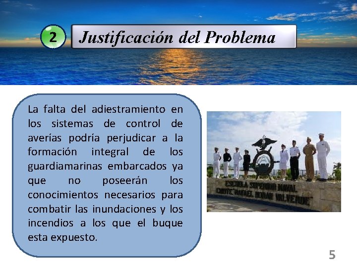 2 Justificación del Problema La falta del adiestramiento en los sistemas de control de