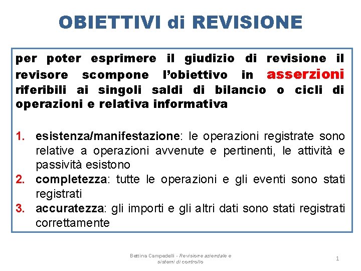 OBIETTIVI di REVISIONE per poter esprimere il giudizio