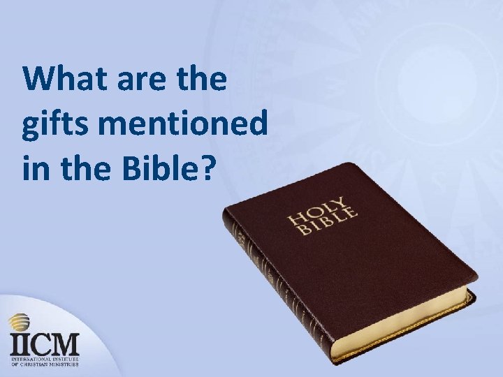 What are the gifts mentioned in the Bible? 
