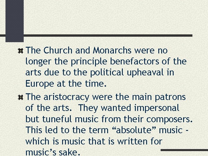 The Church and Monarchs were no longer the principle benefactors of the arts due