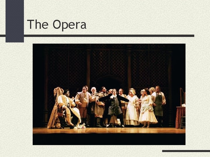 The Opera 