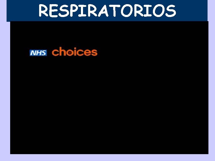 RESPIRATORIOS 