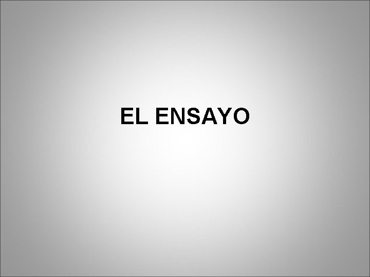 EL ENSAYO 