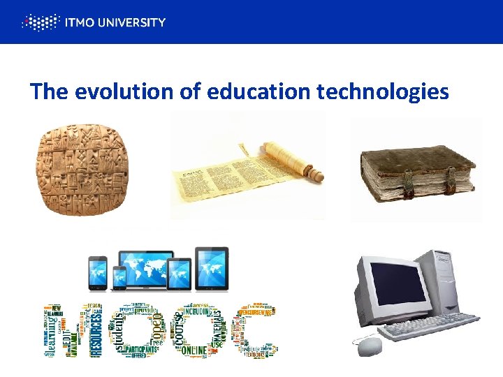The evolution of education technologies 