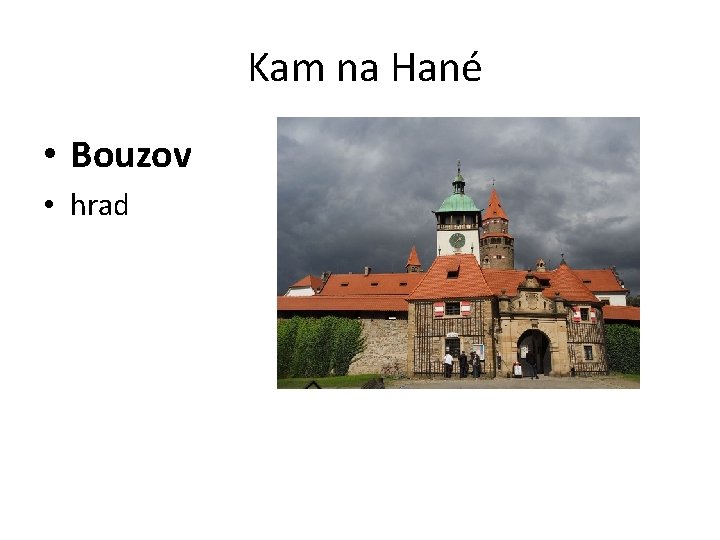  Kam na Hané • Bouzov • hrad 