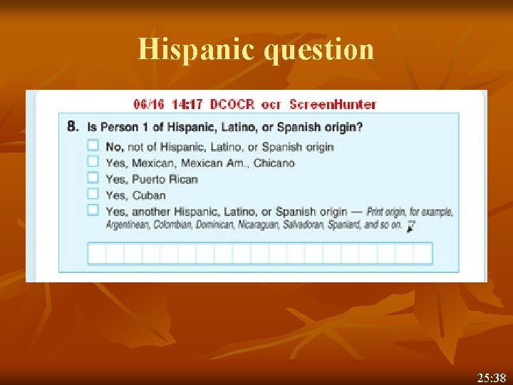 Hispanic question 25: 38 