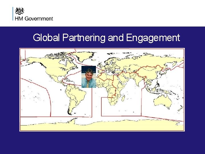 Global Partnering and Engagement Global Partnering and Engagement