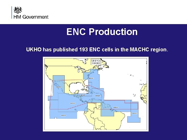 ENC Production UKHO has published 193 ENC cells in the MACHC region. ENC Production UKHO has published 193 ENC cells in the MACHC region.