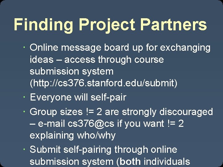 Finding Project Partners Online message board up for exchanging ideas – access through course