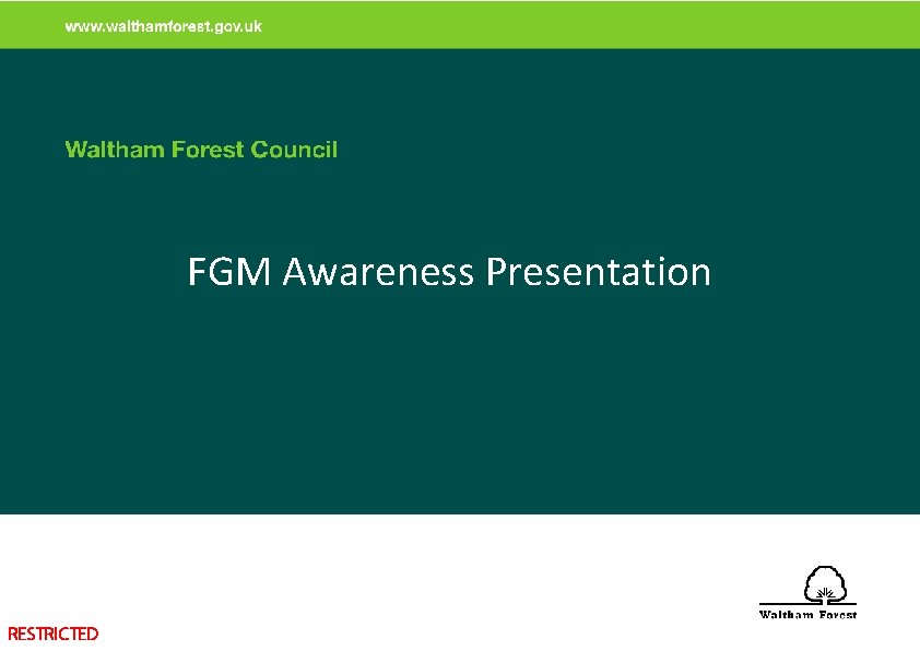 FGM Awareness Presentation RESTRICTED 