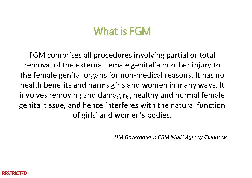 What is FGM comprises all procedures involving partial or total removal of the external