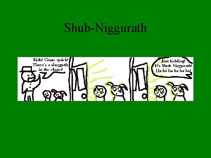 Shub-Niggurath 