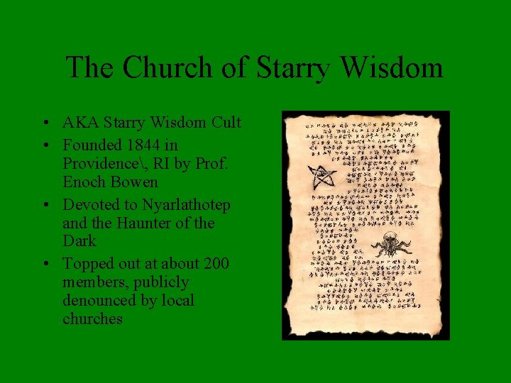 The Church of Starry Wisdom • AKA Starry Wisdom Cult • Founded 1844 in