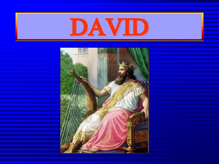 DAVID DAVID
