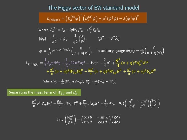 The Higgs sector of EW standard model The Higgs sector of EW standard model