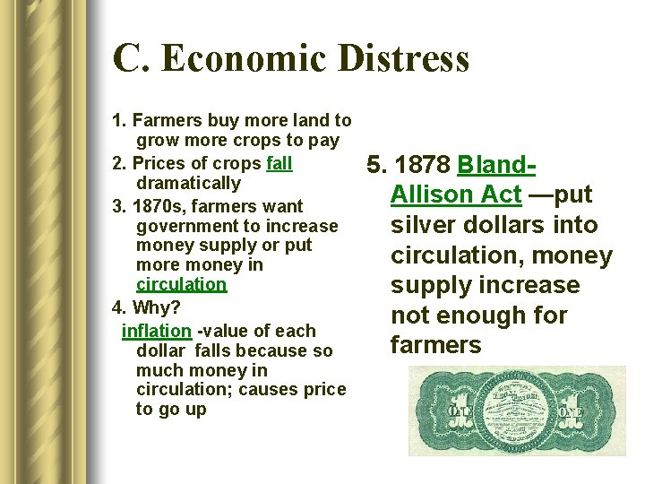 C. Economic Distress 1. Farmers buy more land to grow more crops to pay