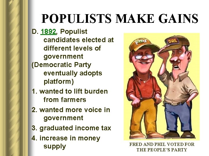 POPULISTS MAKE GAINS D. 1892, Populist candidates elected at different levels of government (Democratic