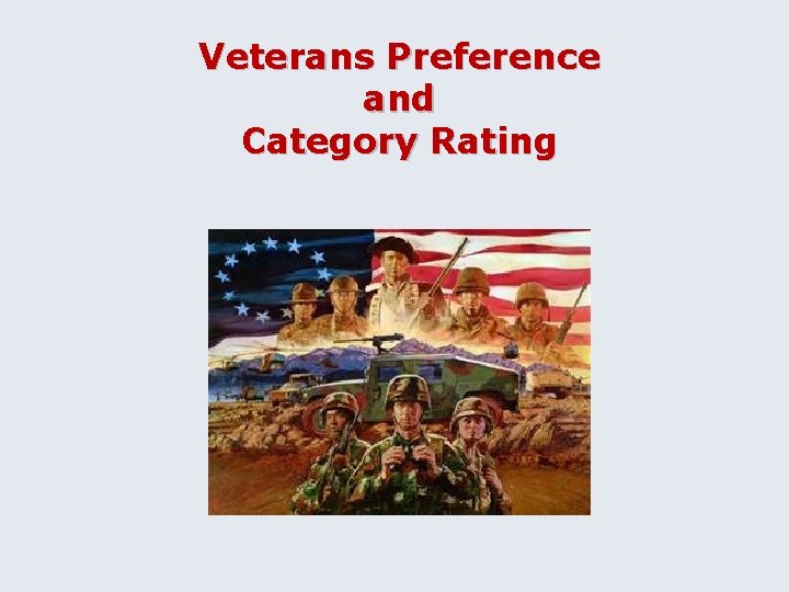 Veterans Preference and Category Rating 