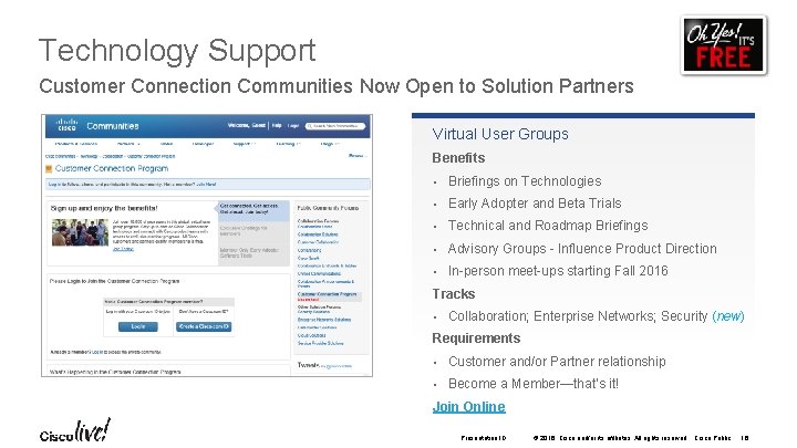 Technology Support Customer Connection Communities Now Open to Solution Partners Virtual User Groups Benefits