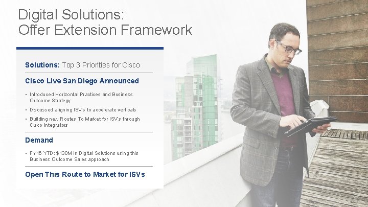 Digital Solutions: Offer Extension Framework Solutions: Top 3 Priorities for Cisco Live San Diego