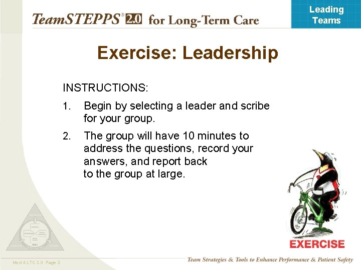 Leading Teams Exercise: Leadership INSTRUCTIONS: Mod 4 LTC 2. 0 Page 2 1. Begin