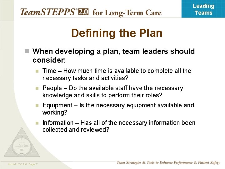 Leading Teams Defining the Plan n When developing a plan, team leaders should consider: