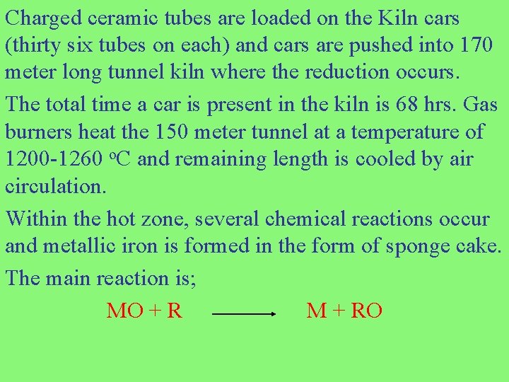 Charged ceramic tubes are loaded on the Kiln cars (thirty six tubes on each)