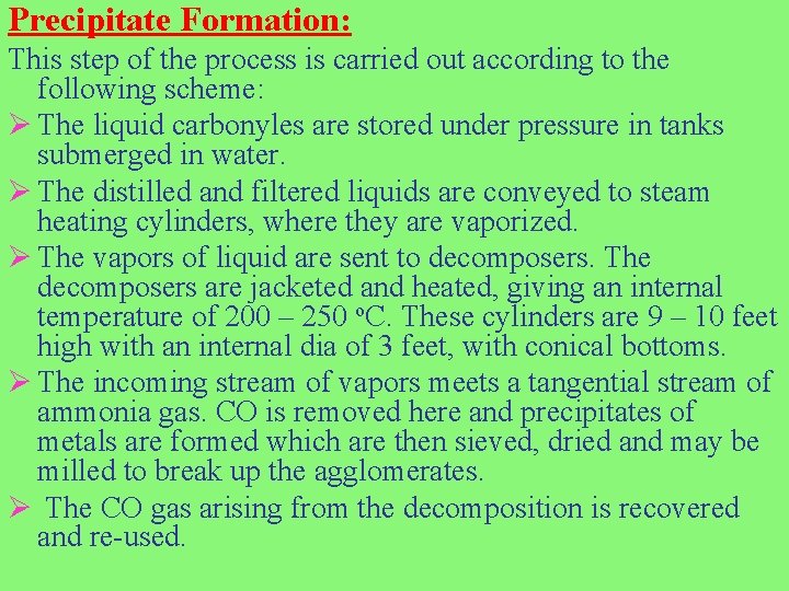 Precipitate Formation: This step of the process is carried out according to the following