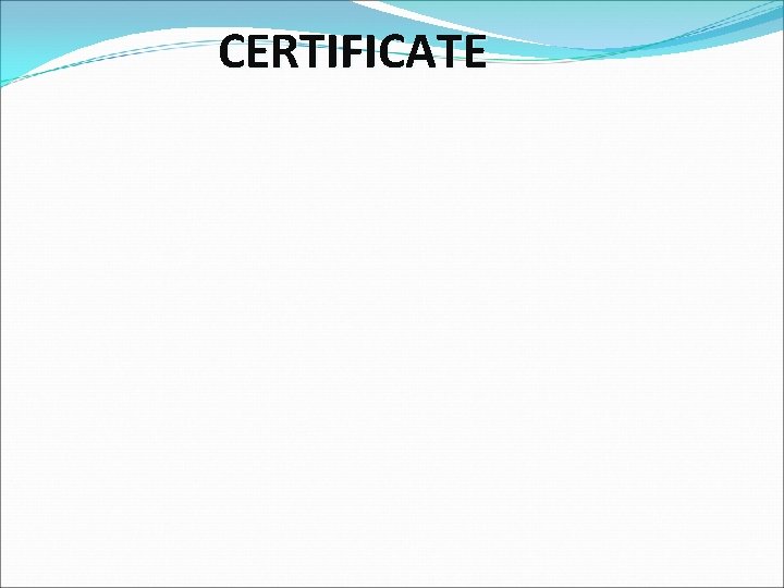 CERTIFICATE 
