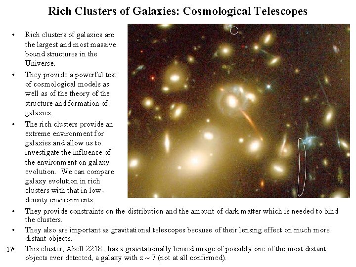Rich Clusters of Galaxies: Cosmological Telescopes • • • 17 • Rich clusters of