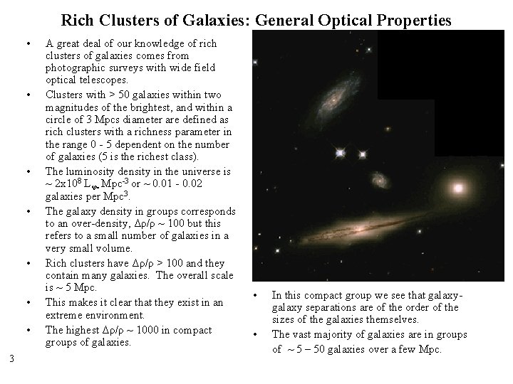 Rich Clusters of Galaxies: General Optical Properties • • 3 A great deal of