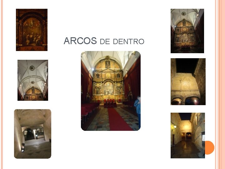 ARCOS DE DENTRO 