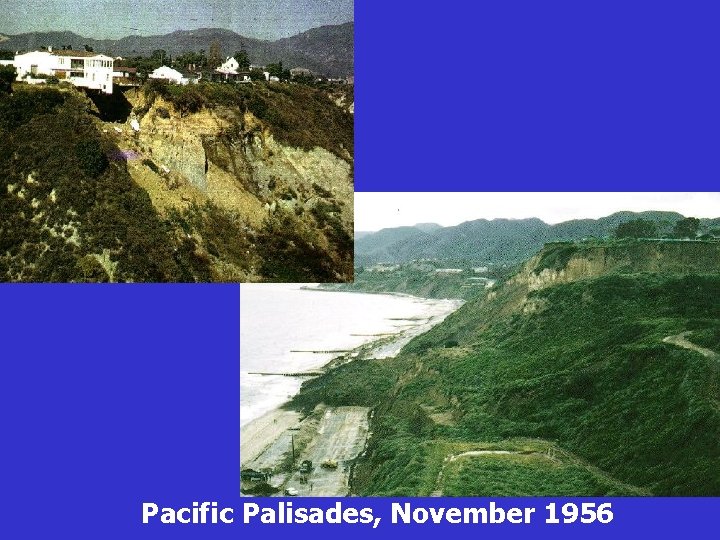 Pacific Palisades, November 1956 