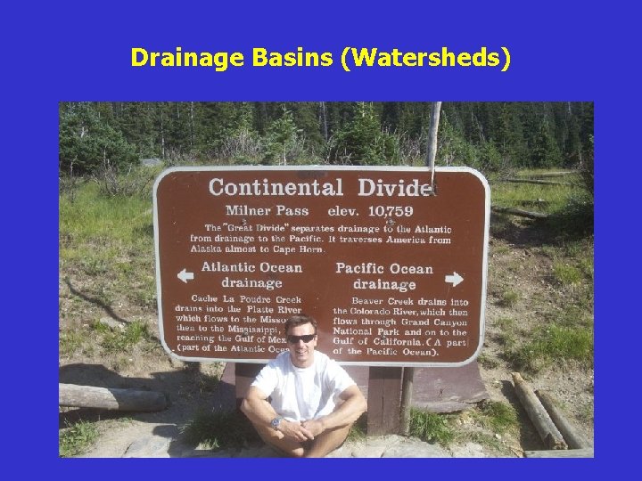 Drainage Basins (Watersheds) 