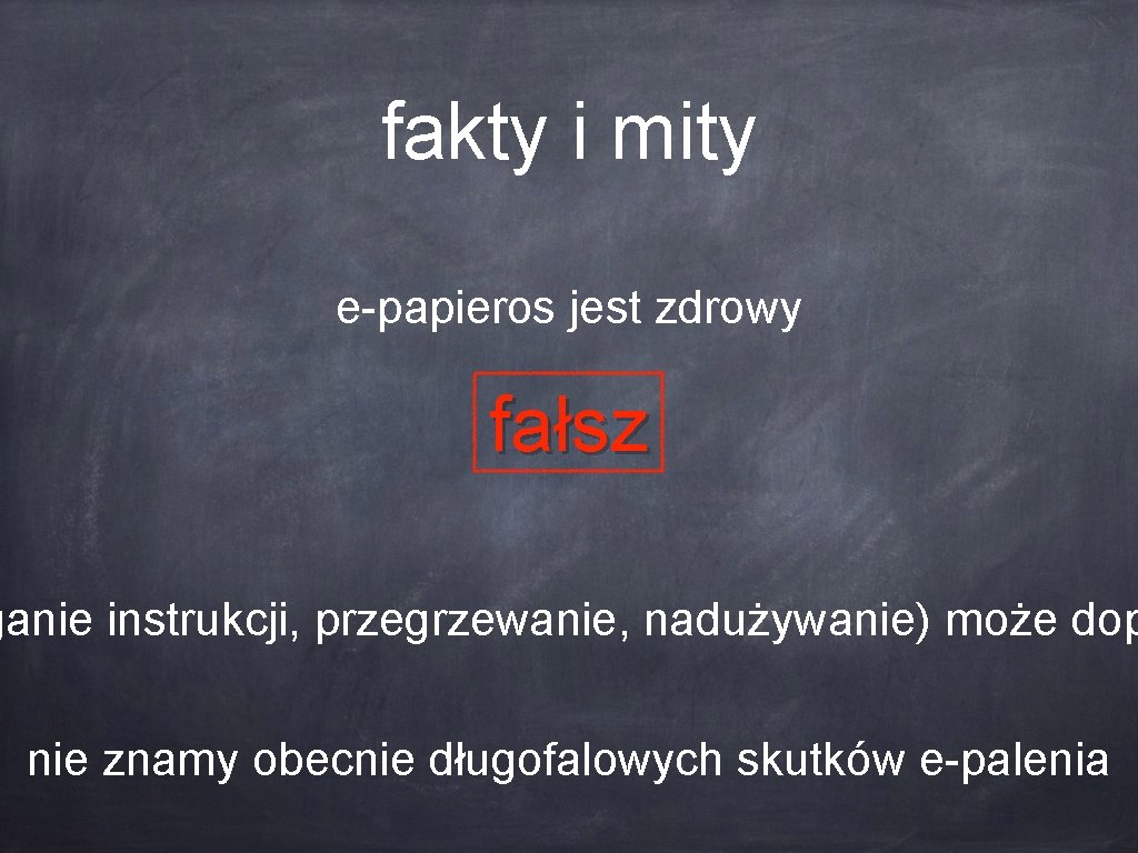 fakty i mity e-papieros jest zdrowy fałsz ganie instrukcji, przegrzewanie, nadużywanie) może dop nie